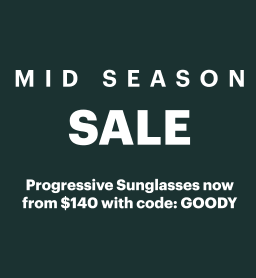 Mid Season Sale. 50% Off All Glasses. Progressive Sunglasses now from $140 with code GOODY